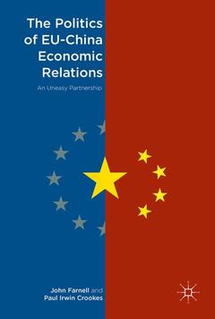 Couverture de l’ouvrage The Politics of EU-China Economic Relations