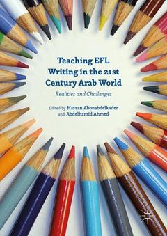 Couverture de l’ouvrage Teaching EFL Writing in the 21st Century Arab World
