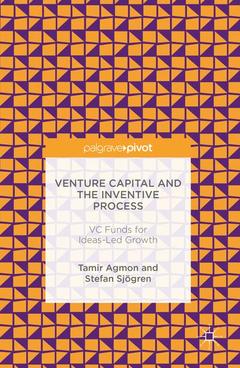 Couverture de l’ouvrage Venture Capital and the Inventive Process