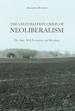 Couverture de l’ouvrage The Legitimation Crisis of Neoliberalism