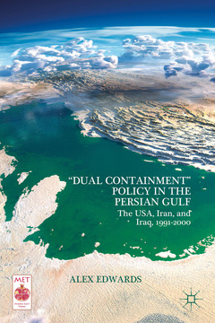 Couverture de l’ouvrage “Dual Containment” Policy in the Persian Gulf
