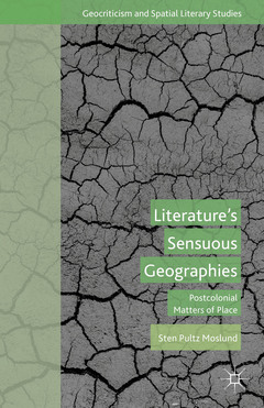 Couverture de l’ouvrage Literature’s Sensuous Geographies