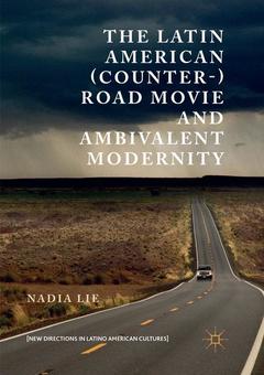 Couverture de l’ouvrage The Latin American (Counter-) Road Movie and Ambivalent Modernity