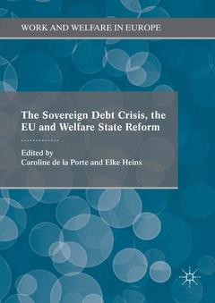 Couverture de l’ouvrage The Sovereign Debt Crisis, the EU and Welfare State Reform