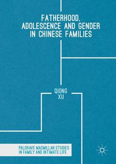 Couverture de l’ouvrage Fatherhood, Adolescence and Gender in Chinese Families