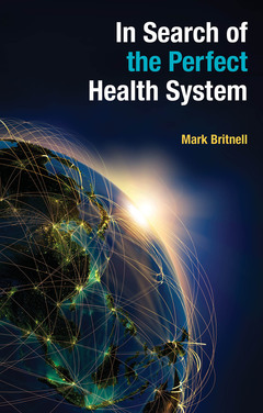 Cover of the book In Search of the Perfect Health System