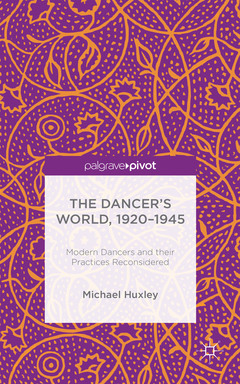 Couverture de l’ouvrage The Dancer's World, 1920 - 1945