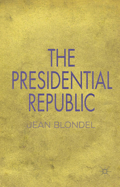 Couverture de l’ouvrage The Presidential Republic