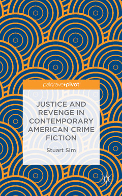 Couverture de l’ouvrage Justice and Revenge in Contemporary American Crime Fiction
