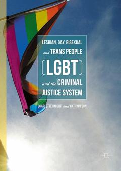 Couverture de l’ouvrage Lesbian, Gay, Bisexual and Trans People (LGBT) and the Criminal Justice System