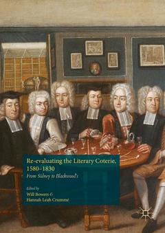Couverture de l’ouvrage Re-evaluating the Literary Coterie, 1580–1830