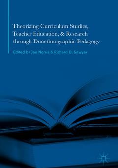 Couverture de l’ouvrage Theorizing Curriculum Studies, Teacher Education, and Research through Duoethnographic Pedagogy