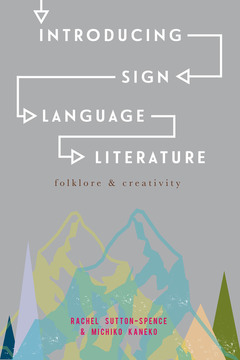Cover of the book Introducing Sign Language Literature