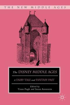 Couverture de l’ouvrage The Disney Middle Ages