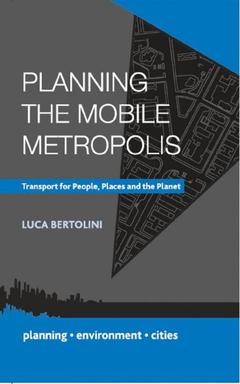 Couverture de l’ouvrage Planning the Mobile Metropolis