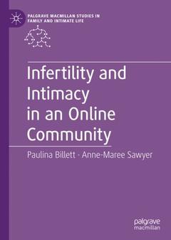 Couverture de l’ouvrage Infertility and Intimacy in an Online Community