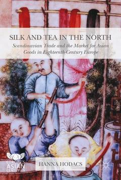 Couverture de l’ouvrage Silk and Tea in the North