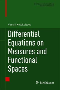 Couverture de l’ouvrage Differential Equations on Measures and Functional Spaces