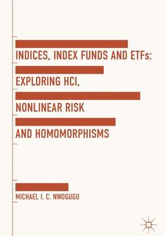 Couverture de l’ouvrage Indices, Index Funds And ETFs