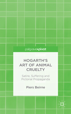 Couverture de l’ouvrage Hogarth’s Art of Animal Cruelty