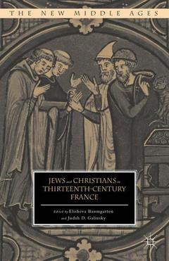 Couverture de l’ouvrage Jews and Christians in Thirteenth-Century France