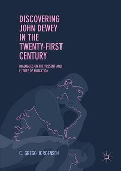 Couverture de l’ouvrage Discovering John Dewey in the Twenty-First Century
