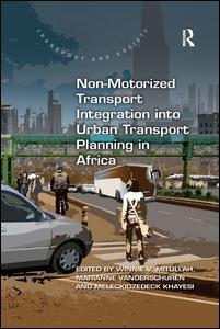 Cover of the book Non-Motorized Transport Integration into Urban Transport Planning in Africa