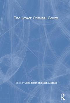 Couverture de l’ouvrage The Lower Criminal Courts