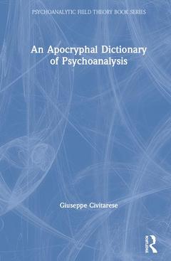 Couverture de l’ouvrage An Apocryphal Dictionary of Psychoanalysis