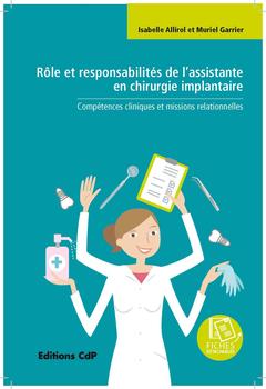 Cover of the book Rôle et responsabilités de l'assistante en chirurgie implantaire