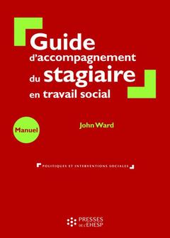 Couverture de l’ouvrage Guide d'accompagnement du stagiaire en travail social