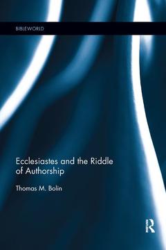 Couverture de l’ouvrage Ecclesiastes and the Riddle of Authorship