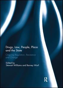 Couverture de l’ouvrage Drugs, Law, People, Place and the State