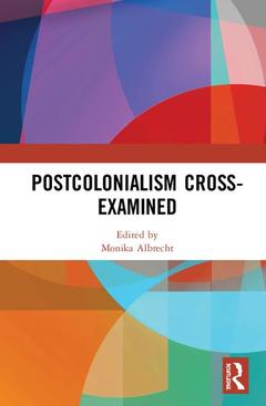 Cover of the book Postcolonialism Cross-Examined