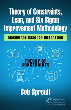 Couverture de l’ouvrage Theory of Constraints, Lean, and Six Sigma Improvement Methodology
