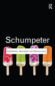 Cover of the book Capitalism, Socialism and Democracy