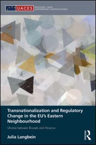 Couverture de l’ouvrage Transnationalization and Regulatory Change in the EU's Eastern Neighbourhood