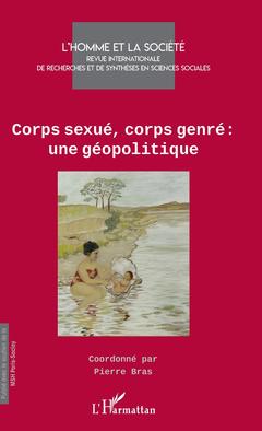 Couverture de l’ouvrage Corps sexué, corps genre : une géopolitique