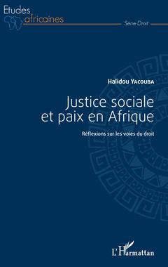 Cover of the book Justice sociale et paix en Afrique