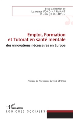 Couverture de l’ouvrage Emploi, Formation et Tutorat en santé mentale : des innovations nécessaires en Europe