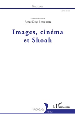 Couverture de l’ouvrage Images, cinéma et Shoah