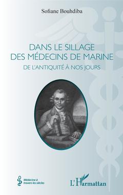 Couverture de l’ouvrage Dans le sillage des médecins de marine
