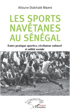 Couverture de l’ouvrage Les sports navétanes au Sénégal