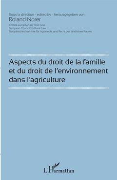 Couverture de l’ouvrage Aspects du droit de la famille et du droit de l'environnement dans l'agriculture