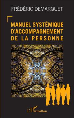 Couverture de l’ouvrage Manuel systémique d'accompagnement de la personne