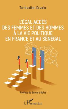 Couverture de l’ouvrage L'égal accès des femmes et des hommes à la vie politique en France et au Sénégal
