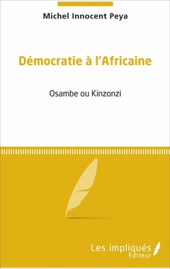 Couverture de l’ouvrage Démocratie à l'africaine
