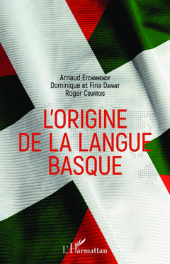 Couverture de l’ouvrage L'origine de la langue basque