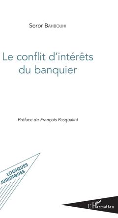 Couverture de l’ouvrage Le conflit d'intérêts du banquier