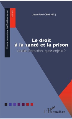 Couverture de l’ouvrage Le droit à la santé et la prison